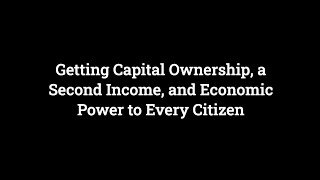 The Economic Democracy Act: A Plan for Universal Basic Ownership