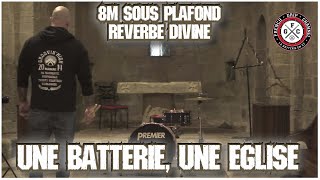 JE JOUE DE LA BATTERIE DANS UNE ÉGLISE - La plus belle reverb Du monde ?