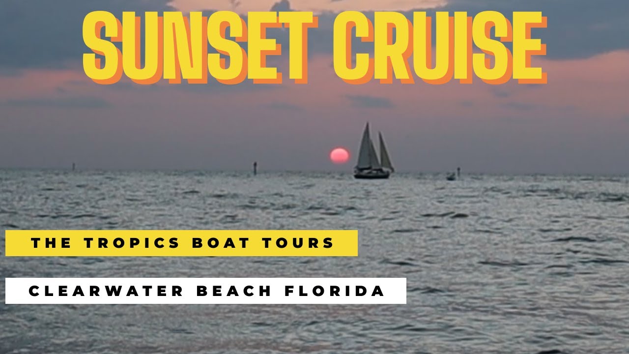 tropics boat tours sunset cruise