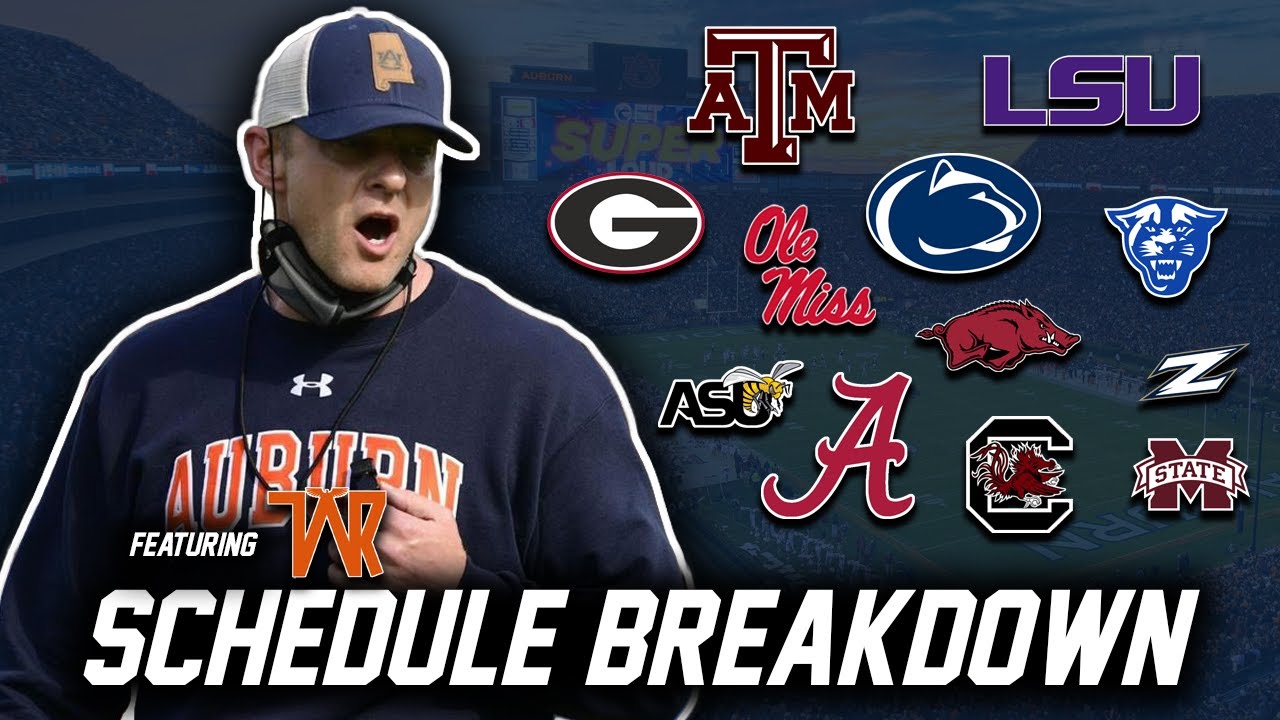 Auburn Tigers Full Football Schedule Breakdown Ft. TheWarRapport