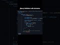 jQuery Form Validation #jquery #validation #animation #javascript #webdevelopment #tipsandtricks