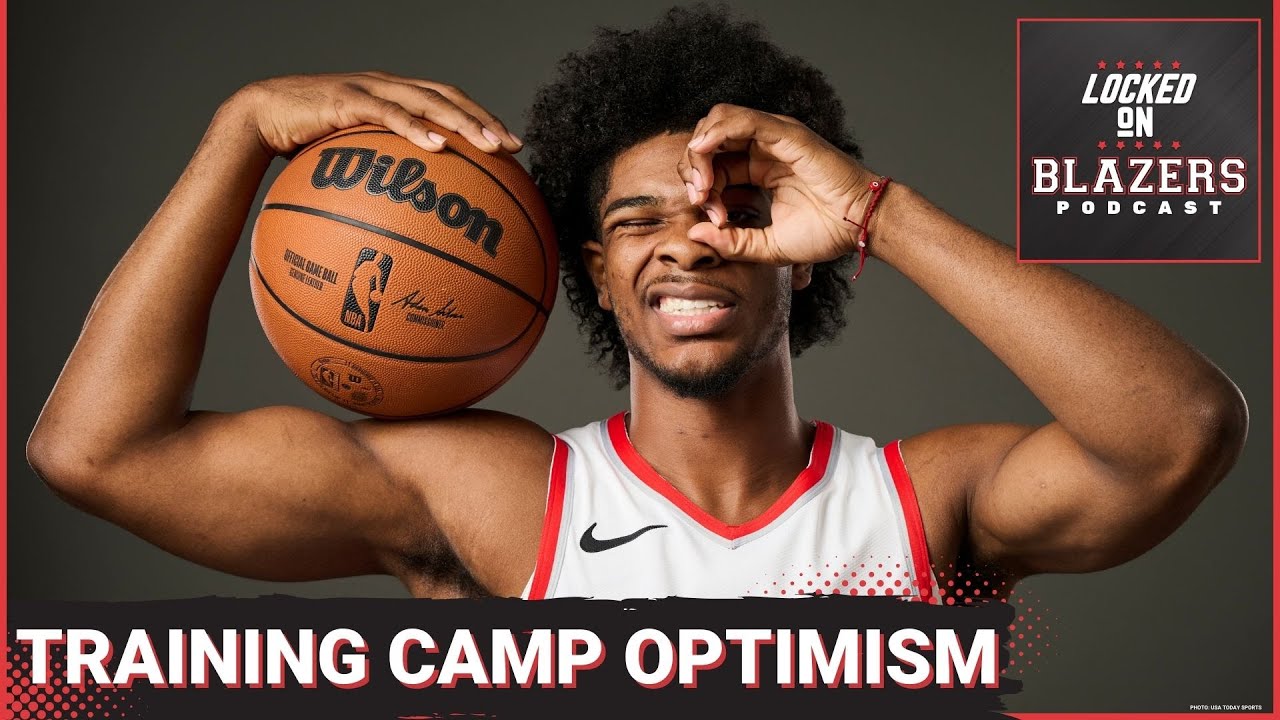 Trail Blazers Training Camp Building Continuity + Reason For Optimism
