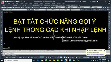 BẬT TẮT CHỨC NĂNG GỢI Ý LỆNH TRONG CAD KHI NHẬP LỆNH