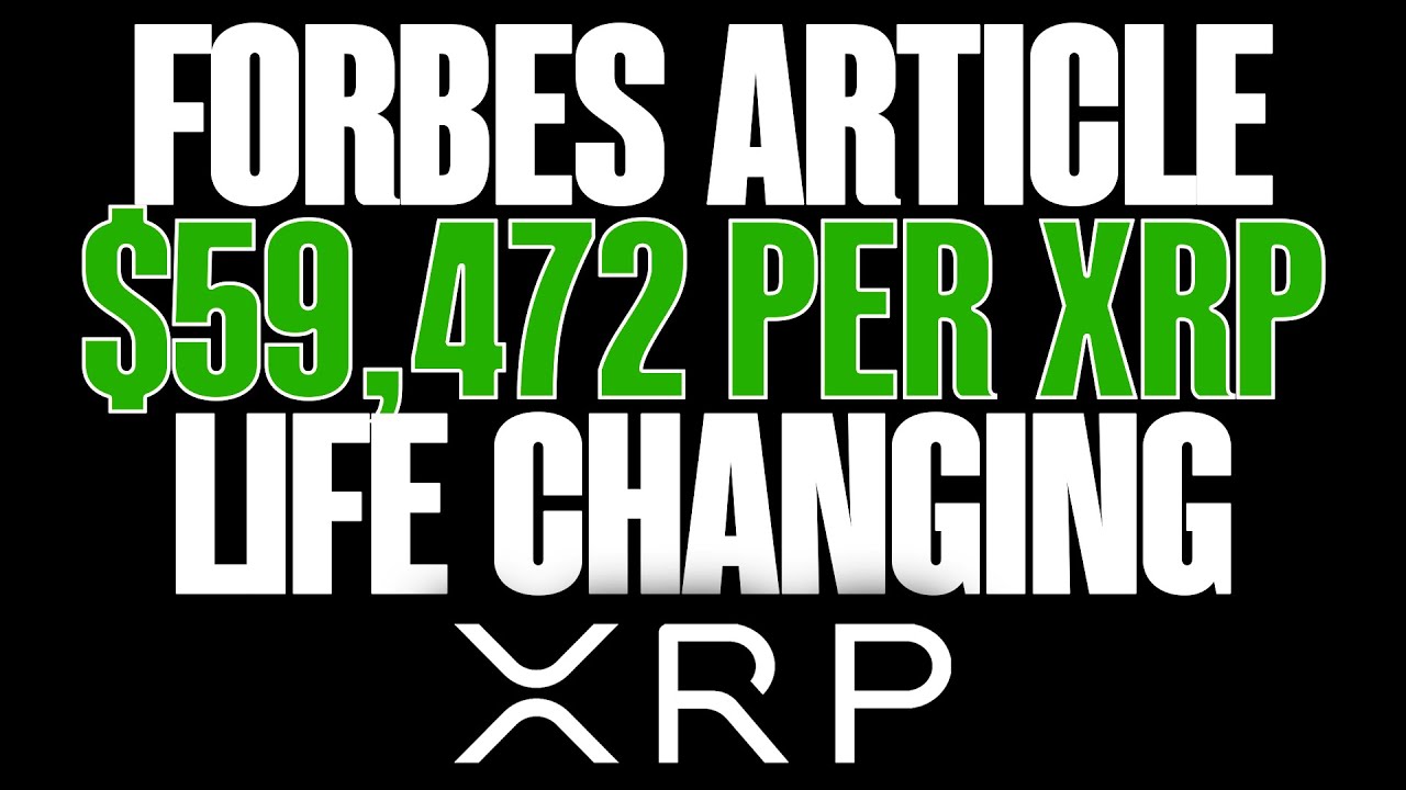 🚨RIPPLE XRP LIFE CHANGING MONTHS AHEAD🚨FORBES SAYS 