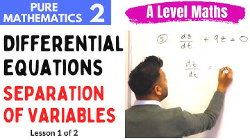Solving Differential Equations (11.10) Introduction - Separation of Variables | A Level Maths