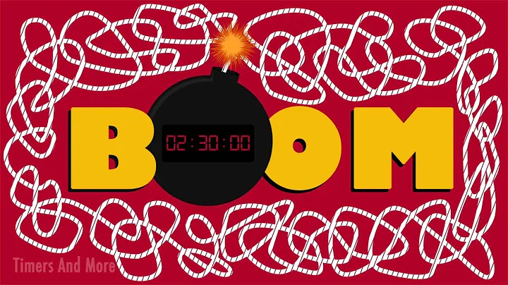 2 Hour 30 Minute Timer Boom Bomb | Giant Bomb Explosion 💣