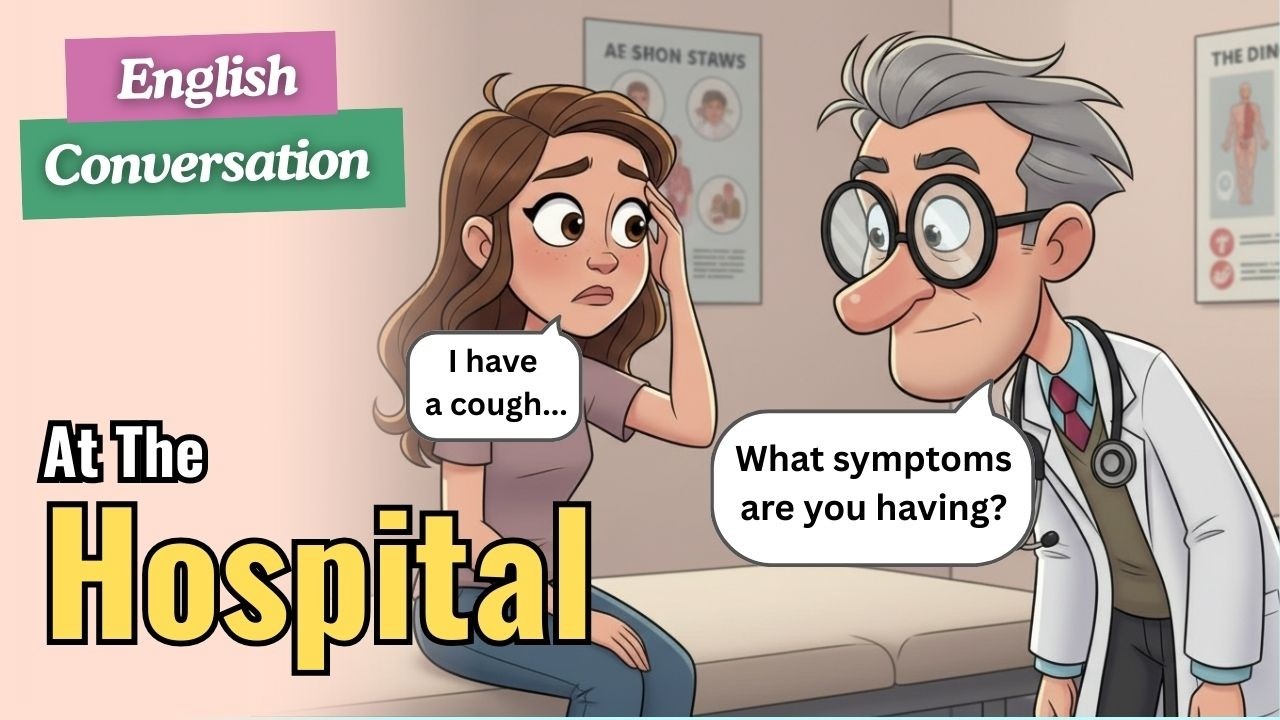 Patient Hospital Script Example English Conversations at the Hospital | Real Life Dialogues for ...