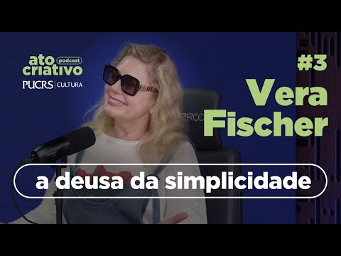 Vera Fischer, a deusa da simplicidade | Ato Criativo Podcast — Episódio 3 - video from PUCRS