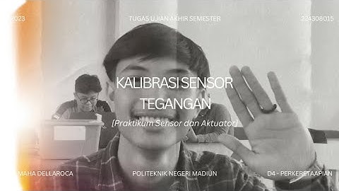 Praktikum Kalibrasi Sensor Tegangan Menggunakan Aplikasi Arduino UNO