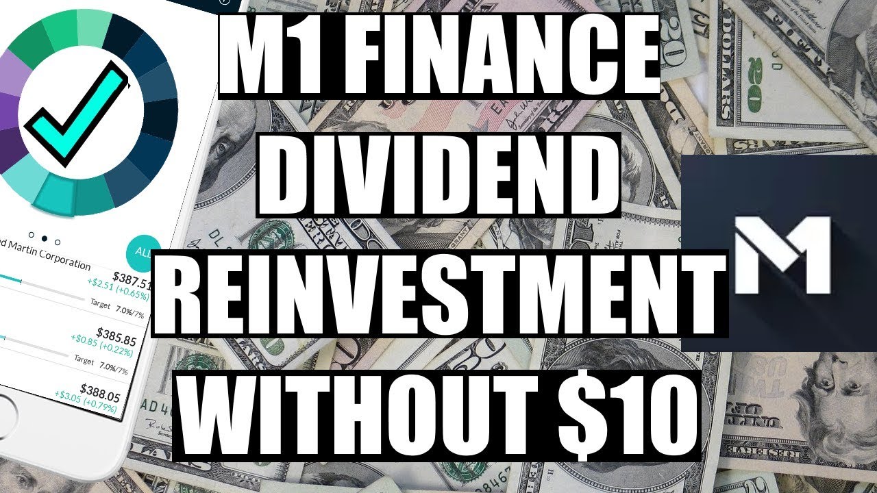 M1 Finance Dividend Reinvestment - How To Reinvest Dividends With Less Than $10 - YouTube