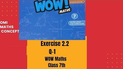 Exercise- -2.2 Q-1 class 7th WOW Maths updated version #wow_maths_solution_of_class_6th_7th_8th