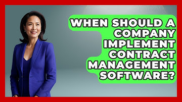 When Should a Company Implement Contract Management Software? | Legal And HR SaaS Stack News