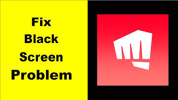How to Fix Riot Black Screen Error Problem in Android & iOS 100% Solution