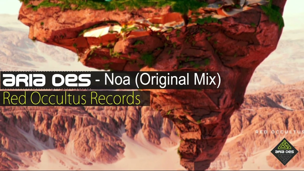 Guarda Aria Des - Noa (Original Mix) su YouTube Guarda Aria Des - Noa (Original Mix) su YouTube