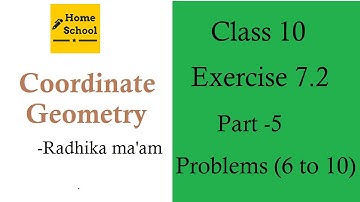 Coordinate Geometry | Class 10 | Part -5 | Exercise 7.2 |Problems (6 to 10)