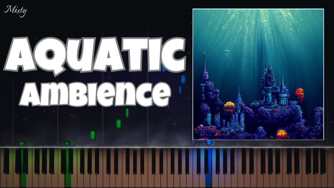 Scizzie - "Aquatic Ambience" | (Piano Tutorial + Sheet Music)