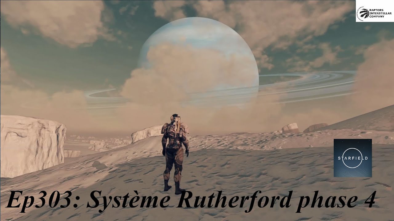 STARFIELD Ep303: l EXTREME l Système Rutherford phase 4 - YouTube