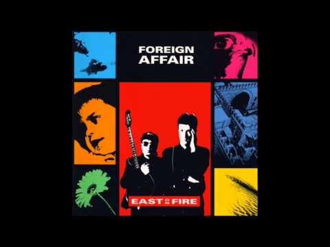 Foreign Affair — Foreign Affair - East On Fire - 03 Diversion