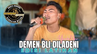 DEMEN BLI DILADENI VOC. YANTOO NEW ARAKAN ORKES DORONG KEMBAR MUDA | EDISI LATIHAN