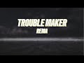 Trouble Maker-Rema (Lyrics)