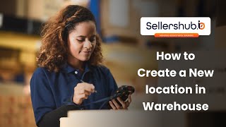 How to Create a New location in Warehouse
