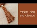 TASSEL COM FIO NÁUTICO