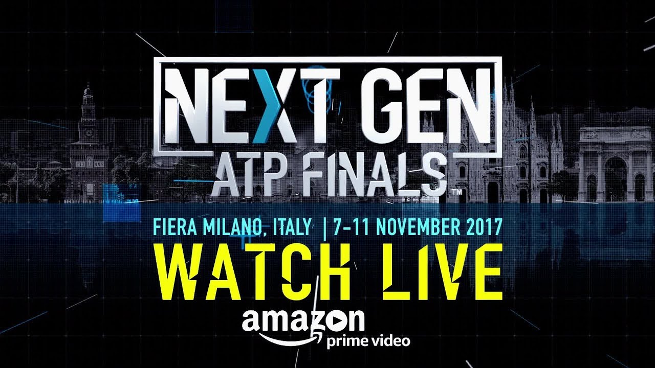 Watch Next Gen ATP Finals 2017 On Amazon Prime Video