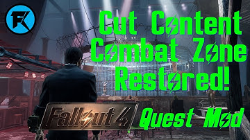 Cut Content | Combat Zone Restored | Fallout 4 Quest Mod