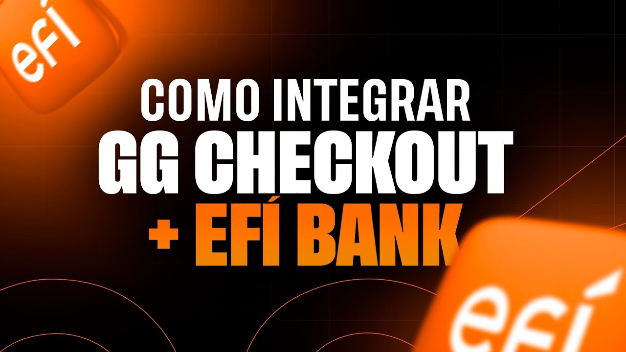 COMO INTEGRAR GGCHECKOUT + EFIBANK (PIX)