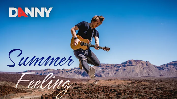 DANNY -  Summer Feeling (Official Video) - DayDayNews