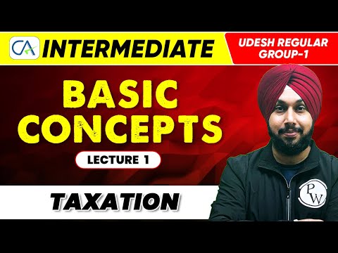 CA Intermediate (Udesh Regular Group-1) | Taxation | CA Wallah by PW