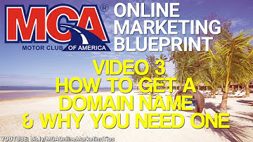 MCA Online Marketing Blueprint 3 - Domain Names - Why You Need One For Your MCA Business