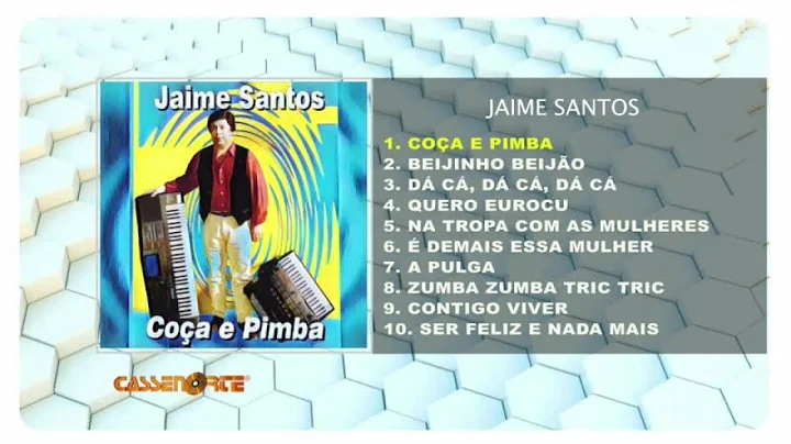 Jaime Santos - Coa e Pimba (Full lbum)