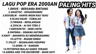 LAGU HITS ERA 2000an DRIVE VAGETOZ PETERPAN DEWA 19 HIJAU DAUN