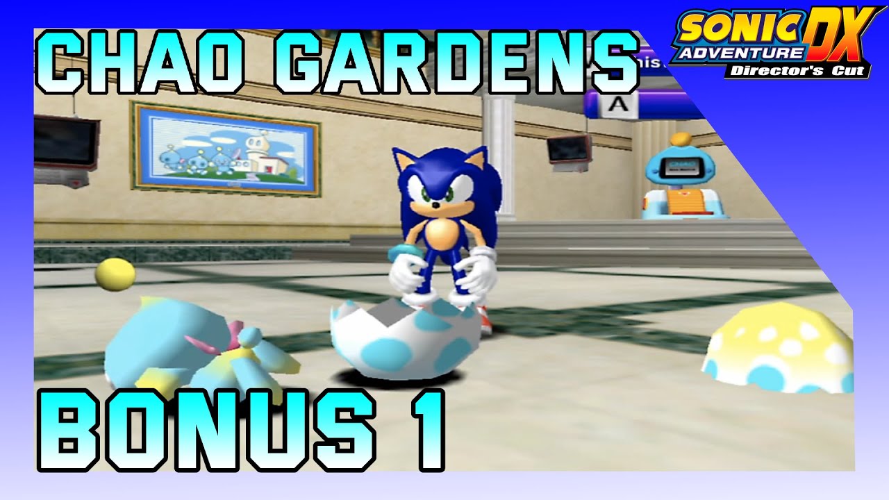 Let's Play Sonic Adventure DX | Bonus 1 | Introducing the Chao Garden ...