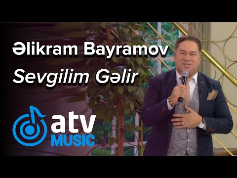 Əlikram Bayramov - Sevgilim Gəlir  (Günün Sədası)