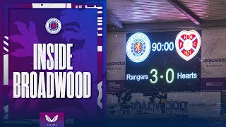 INSIDE BROADWOOD | An Important 3pts | Rangers Women v Hearts | 02 May 2024