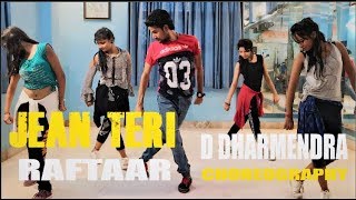 JEAN TERI || RAFTAAR || JAZ DHAMI || DEEP KALSI || CHOREOGRAPHY BY || D DHARMENDRA