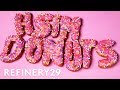 How Donuts Are Made | How Stuff Is Made | Refinery29