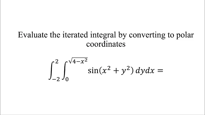Evaluate the iterated integral by converting to polar coordinates