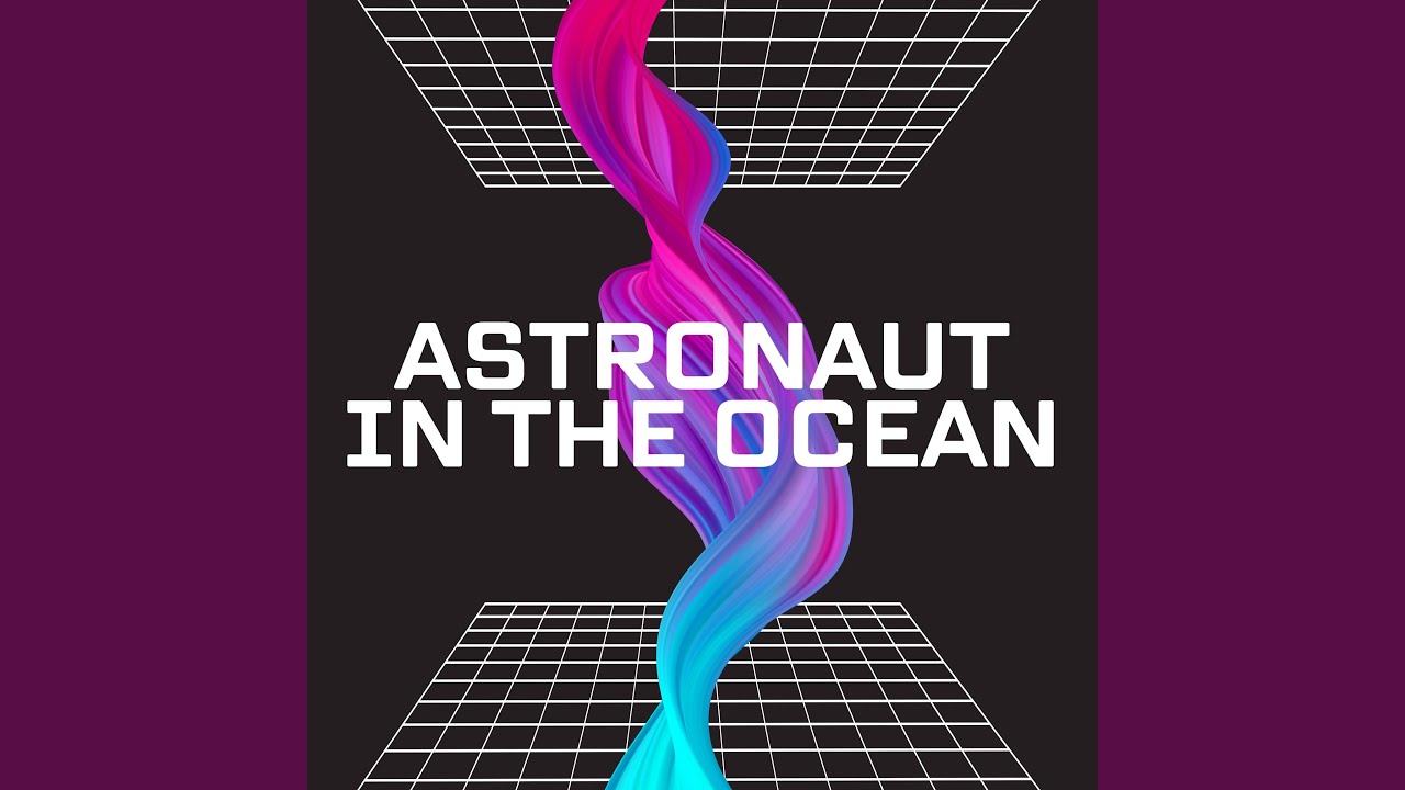 Astronaut in the ocean remix 2 youtube