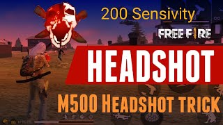 M500 Headshot Trick Setting | 200 Sensivity Setting in 4gb,6gb Ram Phone | All 3 Rules For Headshot