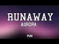 Runaway Song By Aurora (Lyrics)