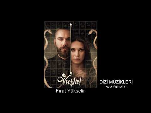 Vuslat Dizi Müzikleri - Aziz Yalnızlık