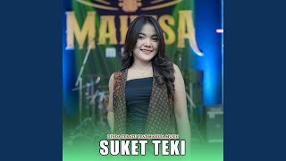 Download Lagu Suket Teki (feat. Mahesa Music)
