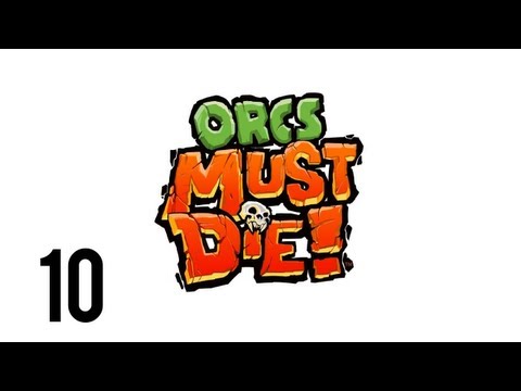 Прохождение Orcs Must Die! (коммент от kidmoteen) «Грязевые дыры»