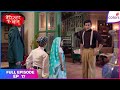 Barrister Babu | Full Episode Ep. 17 | Anirudh flares up at Bondita! | Colors TV