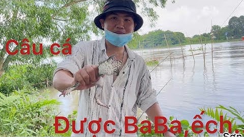 Câu cá dính BaBa tại cầu phú cường , móm cá toàn tập luôn các bác ơi