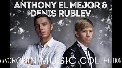 Anton Mayer feat. DJ Denis Rublev & DJ Anton -  (Anthony El Mejor Edit)