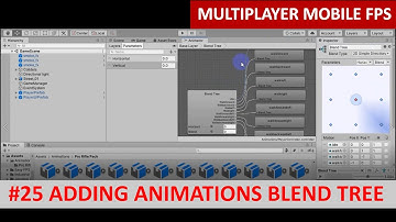 Adding Animation Blend Tree Photon Unity #25 | FPS Mobile Multiplayer Complete Game Course Unity